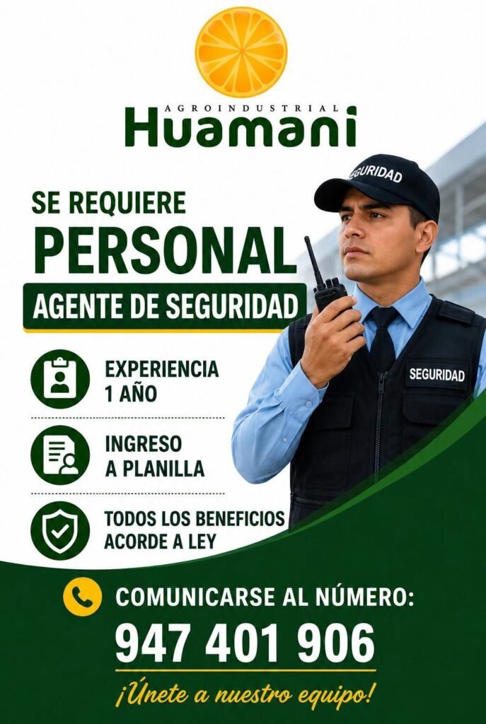 Agente de Seguridad Agroindustrial Huamani