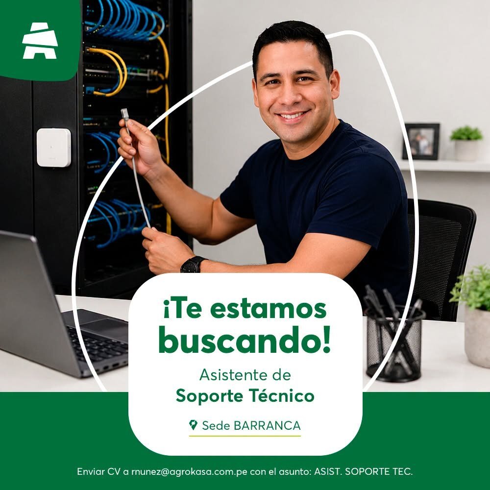 Asistente de Soporte Técnico en Agrokasa Barranca - Imagen 1
