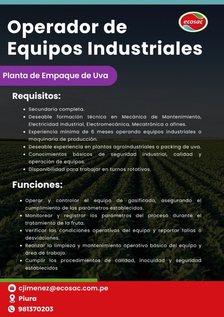 Operador de Equipos Industriales en Planta de Empaque de Uva – Piura